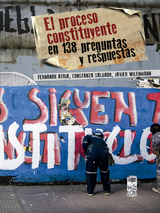 Title details for El Proceso Constituyente en 138 preguntas y respuestas by Javier Wilenmann Von Bernath - Available
